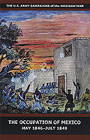 The Occupation of Mexico, May 1846-July 1848 cover